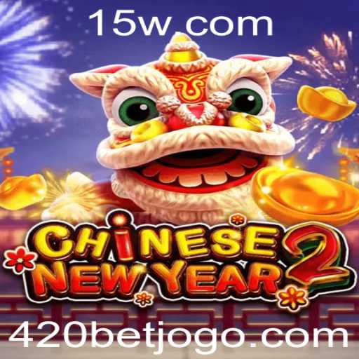 Descubra o Novo Jogo CHINESENEWYEAR2 e a Tendência 420 Bet