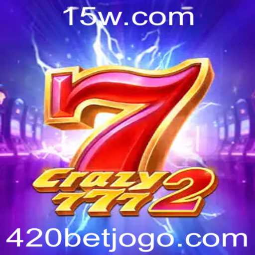 Crazy7772: Um Mergulho Profundo no Mundo das Apostas com 420 Bet