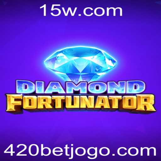 DiamondFort: Explorando a Emoção do Jogo com 420 Bet