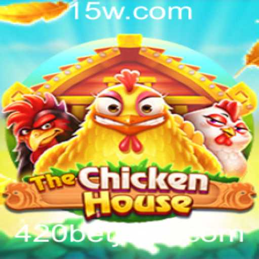 TheChickenHouse: A Emoção do Jogo '420 Bet'