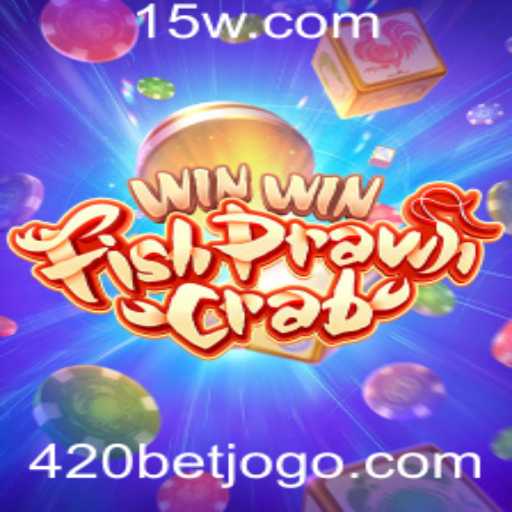 Descubra o Empolgante Jogo WinWinFishPrawnCrab e as Regras para Apostar com a Estratégia 420 Bet